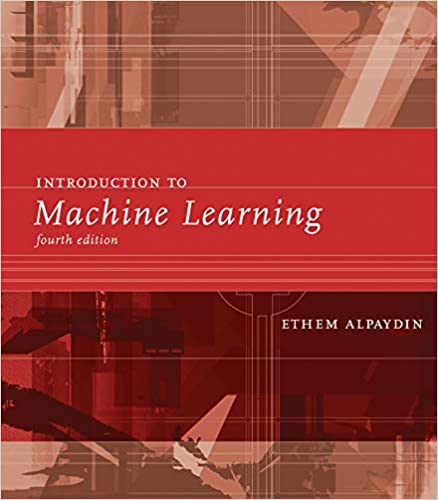 Introduction to Machine Learning (4th edition) - Epub + Converted Pdf